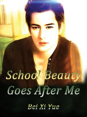 cover image of School Beauty Goes After Me, Volume 3